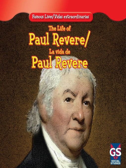 Title details for The Life of Paul Revere / La vida de Paul Revere by Maria Nelson - Available